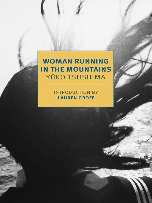 Title details for Woman Running in the Mountains by Yuko Tsushima - Available